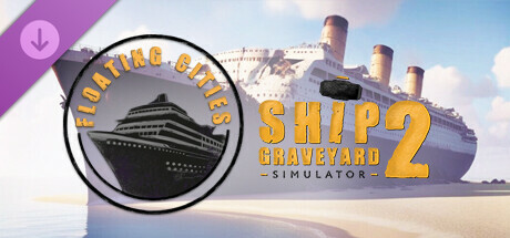 船舶墓地模拟器 2｜Ship Graveyard Simulator 2｜官方中文-v11968+全DLC｜11.3G｜免安装_果漫社区