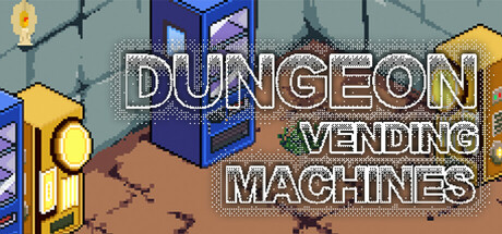 地下城也要贩卖机｜Dungeon Vending Machines｜官方中文-Build.16986993｜155M｜免安装_果漫社区