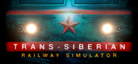 跨西伯利亚铁路模拟器｜Trans-Siberian Railway Simulator｜官方中文-v20241208｜32.2G｜免安装_果漫社区